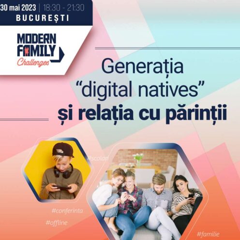 Modern Family Challenges: Generația „digital natives“ și relațiile părinte-copil